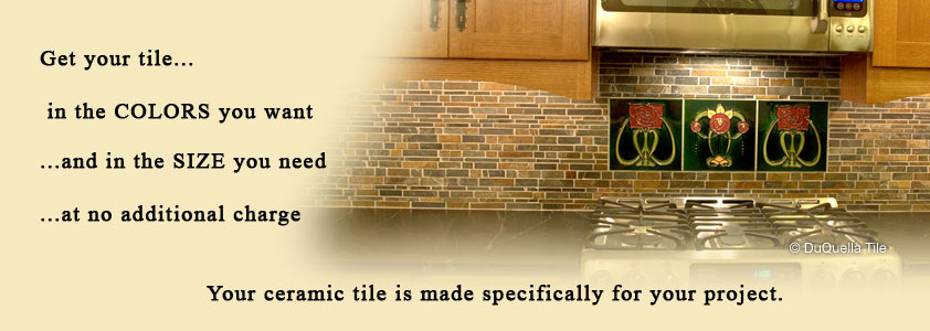 Visit our DuQuella Catalog website for custom decorative ceramic tile. 